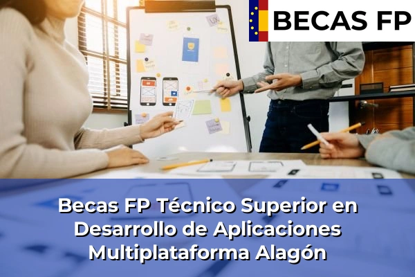 Becas FP Técnico Superior en Desarrollo de Aplicaciones Multiplataforma en Alagón