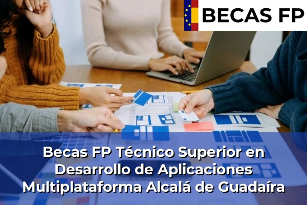Becas FP Técnico Superior en Desarrollo de Aplicaciones Multiplataforma en Alcalá de Guadaíra