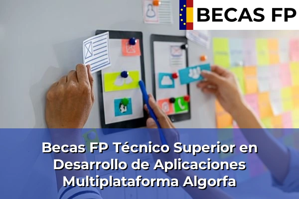 Becas FP Técnico Superior en Desarrollo de Aplicaciones Multiplataforma en Algorfa