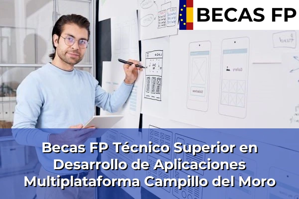 Becas FP Técnico Superior en Desarrollo de Aplicaciones Multiplataforma en Campillo del Moro