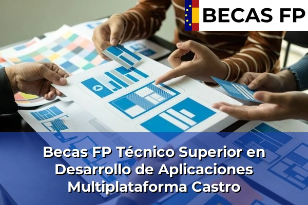 Becas FP Técnico Superior en Desarrollo de Aplicaciones Multiplataforma en Castro