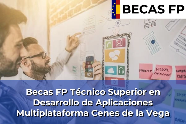 Becas FP Técnico Superior en Desarrollo de Aplicaciones Multiplataforma en Cenes de la Vega