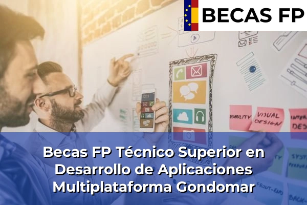 Becas FP Técnico Superior en Desarrollo de Aplicaciones Multiplataforma en Gondomar