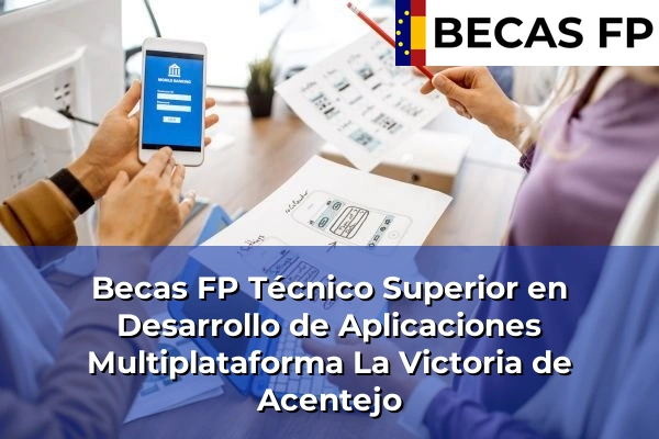 Becas FP Técnico Superior en Desarrollo de Aplicaciones Multiplataforma en La Victoria de Acentejo