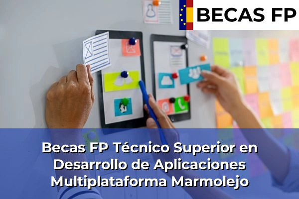 Becas FP Técnico Superior en Desarrollo de Aplicaciones Multiplataforma en Marmolejo