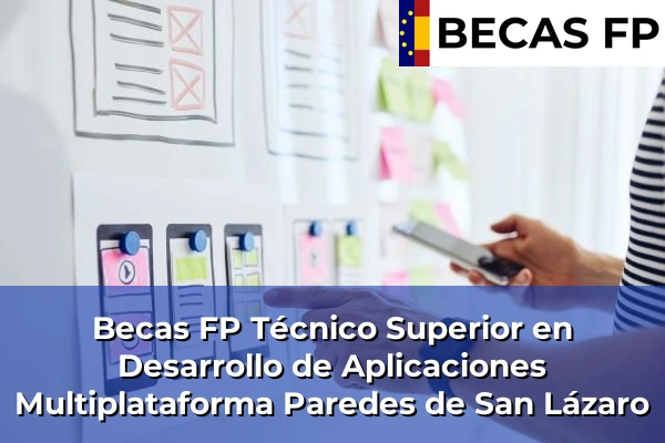 Becas FP Técnico Superior en Desarrollo de Aplicaciones Multiplataforma en Paredes de San Lázaro