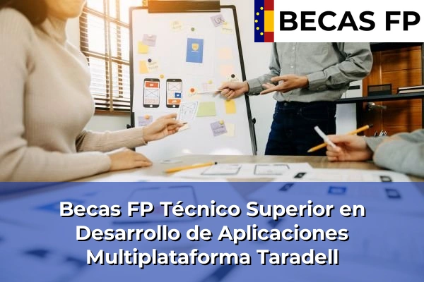 Becas FP Técnico Superior en Desarrollo de Aplicaciones Multiplataforma en Taradell