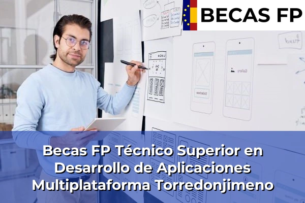 Becas FP Técnico Superior en Desarrollo de Aplicaciones Multiplataforma en Torredonjimeno