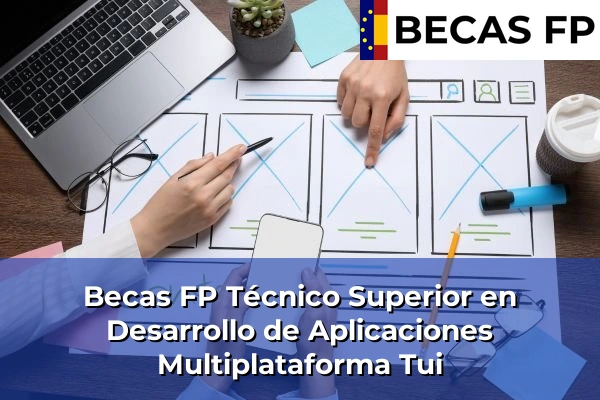 Becas FP Técnico Superior en Desarrollo de Aplicaciones Multiplataforma en Tui