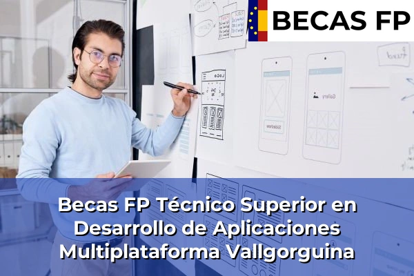 Becas FP Técnico Superior en Desarrollo de Aplicaciones Multiplataforma en Vallgorguina