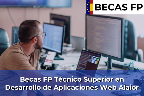 Becas FP Técnico Superior en Desarrollo de Aplicaciones Web en Alaior