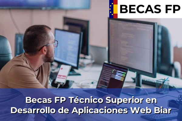 Becas FP Técnico Superior en Desarrollo de Aplicaciones Web en Biar