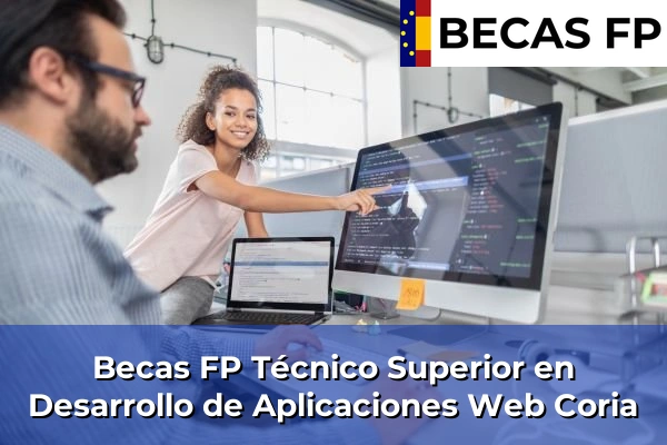Becas FP Técnico Superior en Desarrollo de Aplicaciones Web en Coria