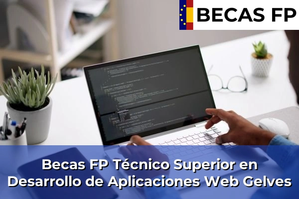 Becas FP Técnico Superior en Desarrollo de Aplicaciones Web en Gelves