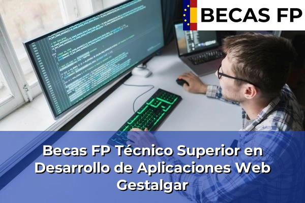 Becas FP Técnico Superior en Desarrollo de Aplicaciones Web en Gestalgar