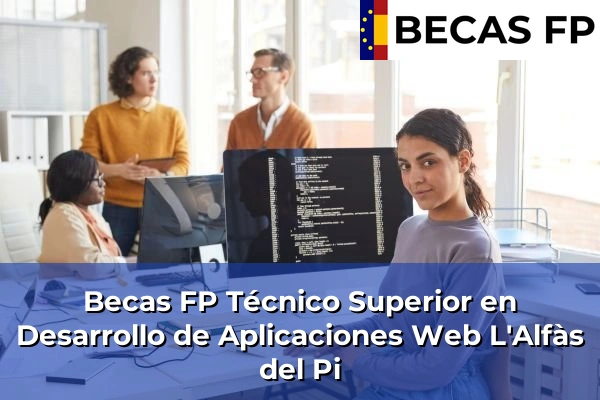 Becas FP Técnico Superior en Desarrollo de Aplicaciones Web en L'Alfàs del Pi