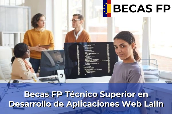 Becas FP Técnico Superior en Desarrollo de Aplicaciones Web en Pontevedra 43 Becas FP Técnico Superior en Desarrollo de Aplicaciones Web en Lalín