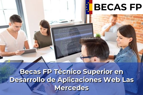 Becas FP Técnico Superior en Desarrollo de Aplicaciones Web en Tenerife 31 Becas FP Técnico Superior en Desarrollo de Aplicaciones Web en Las Mercedes