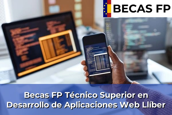Becas FP Técnico Superior en Desarrollo de Aplicaciones Web en Llíber