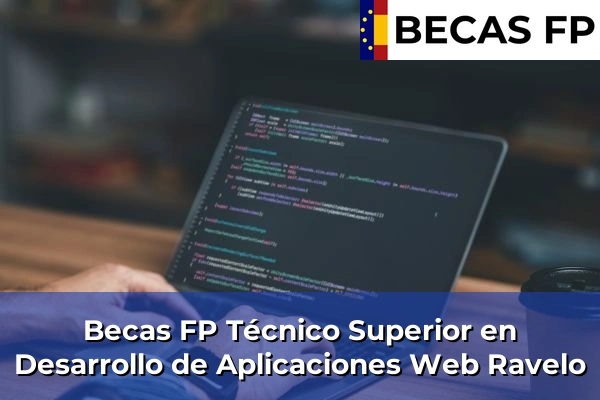 Becas FP Técnico Superior en Desarrollo de Aplicaciones Web en Tenerife 41 Becas FP Técnico Superior en Desarrollo de Aplicaciones Web en Ravelo