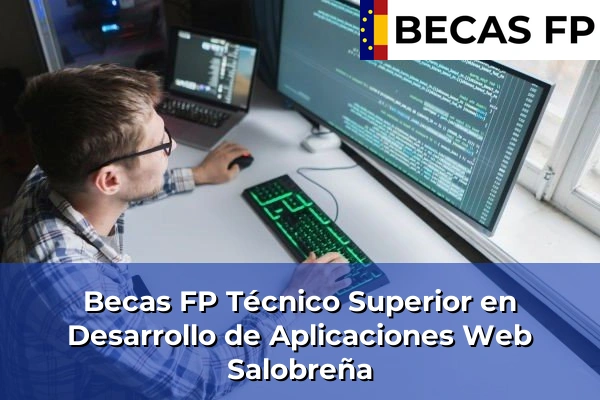 Becas FP Técnico Superior en Desarrollo de Aplicaciones Web en Salobreña