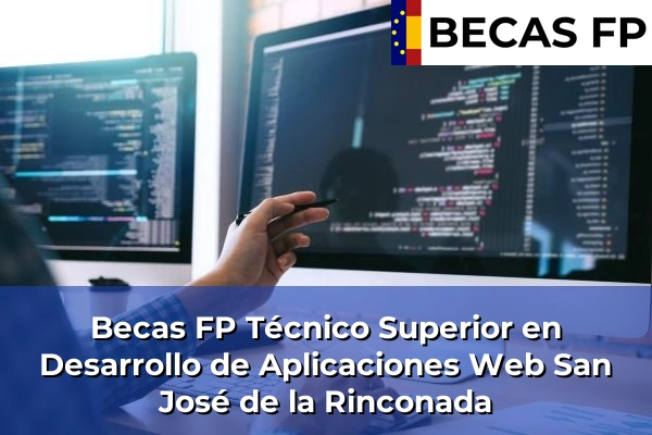Becas FP Técnico Superior en Desarrollo de Aplicaciones Web en San José de la Rinconada