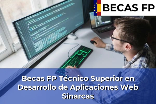 Becas FP Técnico Superior en Desarrollo de Aplicaciones Web en Sinarcas