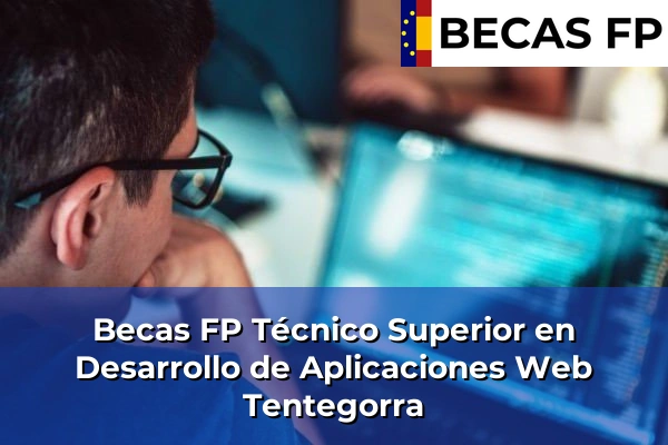Becas FP Técnico Superior en Desarrollo de Aplicaciones Web en Tentegorra