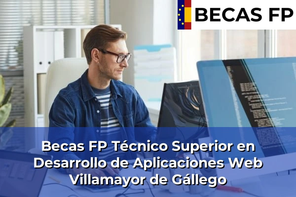 Becas FP Técnico Superior en Desarrollo de Aplicaciones Web en Villamayor de Gállego