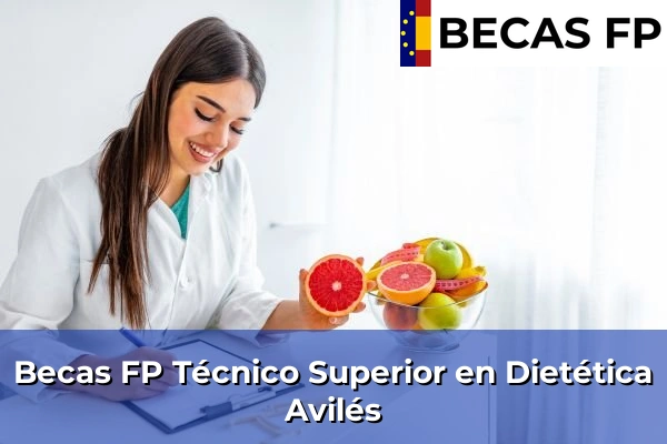 Becas FP Técnico Superior en Dietética en Avilés