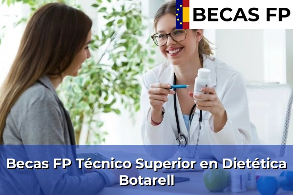 Becas FP Técnico Superior en Dietética en Botarell