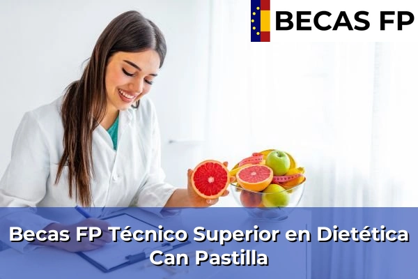Becas FP Técnico Superior en Dietética en Can Pastilla