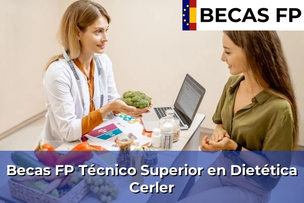 Becas FP Técnico Superior en Dietética en Cerler