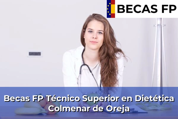 Becas FP Técnico Superior en Dietética en Colmenar de Oreja