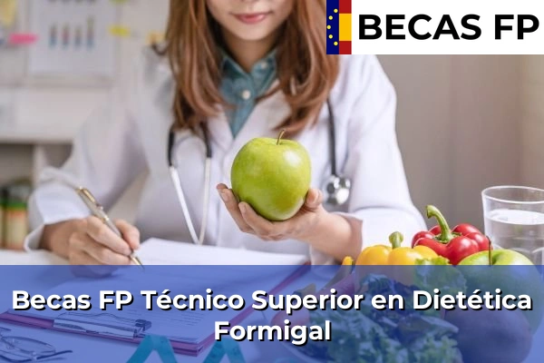 Becas FP Técnico Superior en Dietética en Formigal