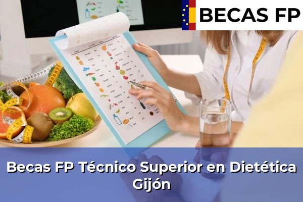Becas FP Técnico Superior en Dietética en Gijón