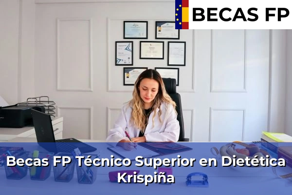Becas FP Técnico Superior en Dietética en Krispiña