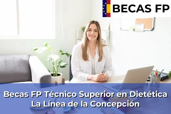 Becas FP Técnico Superior en Dietética en La Línea de la Concepción