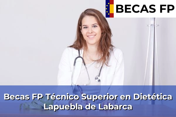 Becas FP Técnico Superior en Dietética en Lapuebla de Labarca