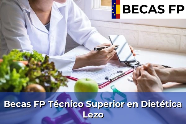 Becas FP Técnico Superior en Dietética en Lezo