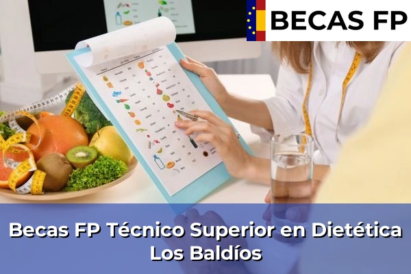 Becas FP Técnico Superior en Dietética en Los Baldíos