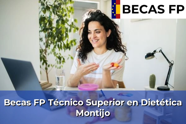 Becas FP Técnico Superior en Dietética en Montijo