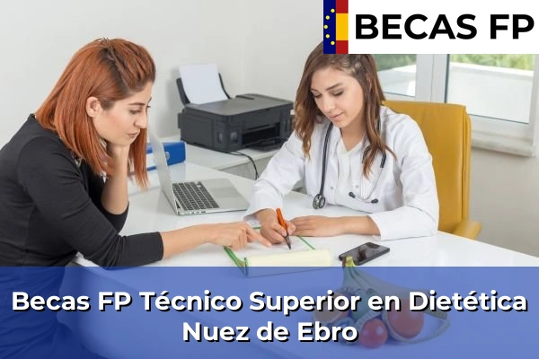 Becas FP Técnico Superior en Dietética en Nuez de Ebro