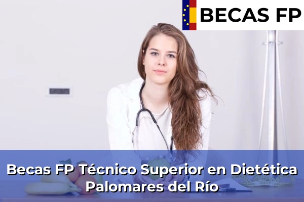 Becas FP Técnico Superior en Dietética en Palomares del Río