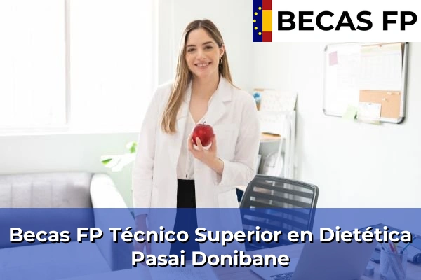 Becas FP Técnico Superior en Dietética en Pasai Donibane