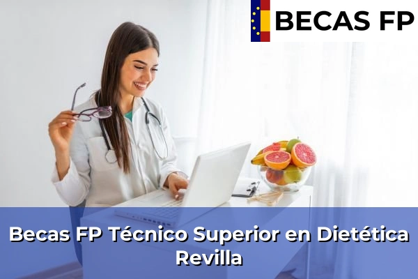 Becas FP Técnico Superior en Dietética en Revilla