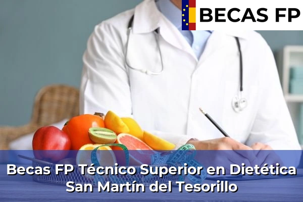 Becas FP Técnico Superior en Dietética en San Martín del Tesorillo
