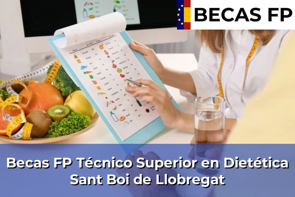 Becas FP Técnico Superior en Dietética en Sant Boi de Llobregat