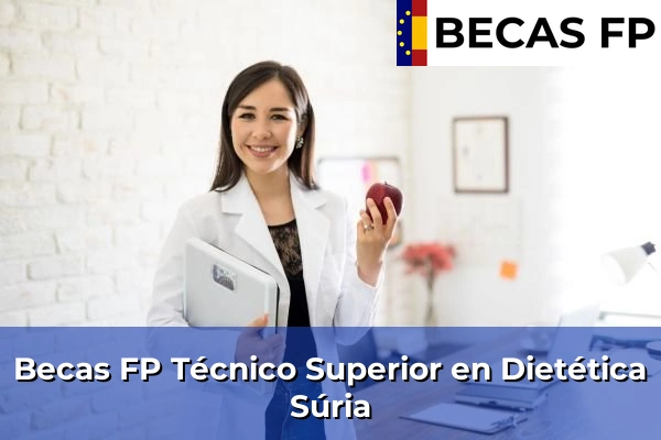 Becas FP Técnico Superior en Dietética en Súria