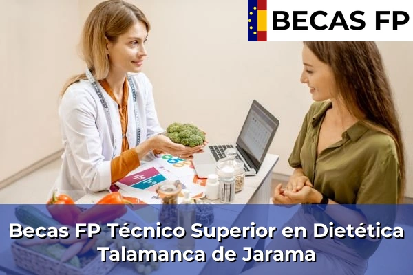 Becas FP Técnico Superior en Dietética en Talamanca de Jarama